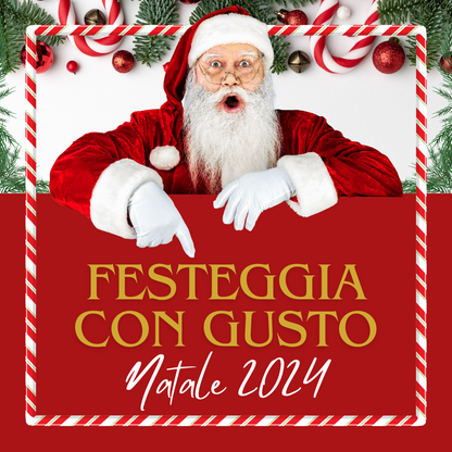 FESTEGGIA CON GUSTO - NATALE 2024